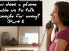 How does a phone enable us to talk to people far away? (Part I)