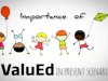 Why value education is important in the present scenario?