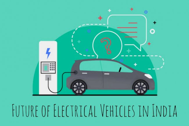 What is the future of electrical vehicles in India?