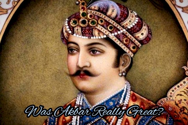 Was Akbar Really Great?